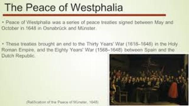 The Peace of Westphalia ended the Thirty Year's War