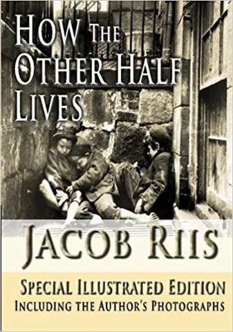 How the other side lives by Jacob Riis