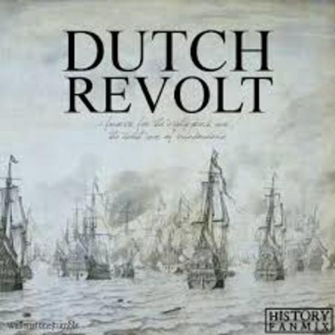 The dutch revolt against Spanish rule began
