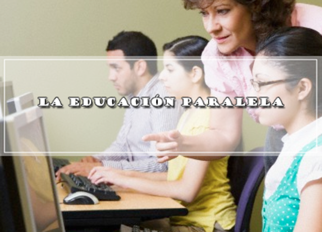 La educacion paralela