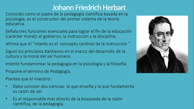 Herbart: "Todo está perdido, si desde el principio se es tan torpe para hacer que el estudio sea causa de sufrimiento"