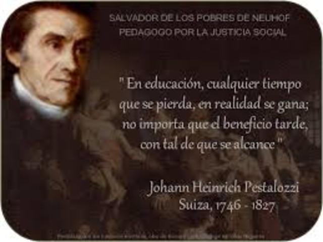 JOHANN HEINRICH PESTALOZZI (1746 - 1827)