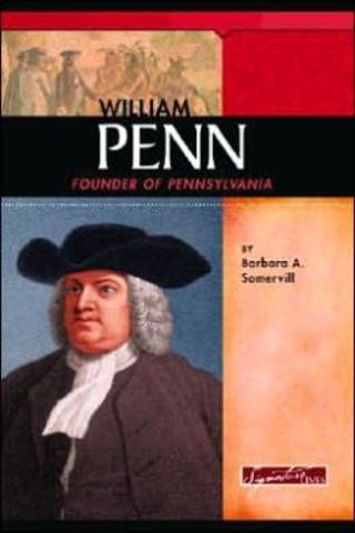 William Penn found Pennsylvania