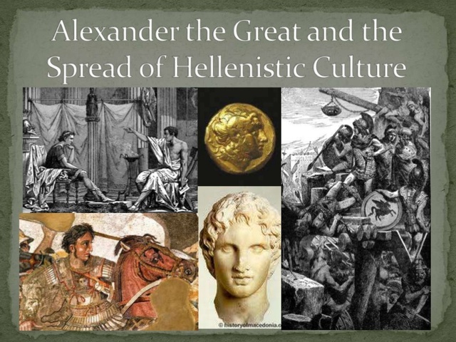 The Spread of Hellenism (Alexander The Great)