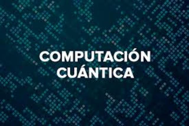 COMPUTACIÓN CUÁNTICA