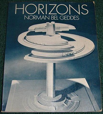 Publicacion de "Horizons" por Norman Bel Geddes