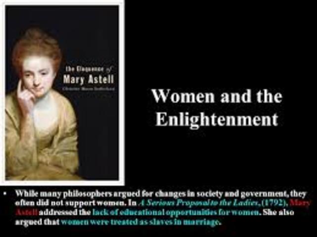 mary astell wrote a serious proposal to the ladies addressing the lack of education opportunities for woman