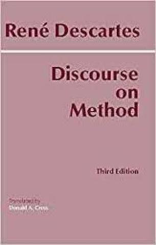 Rene Descartes published Discourse on Method which set forth his reasoning
