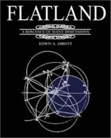 Flatland is written by Edwin Abbott