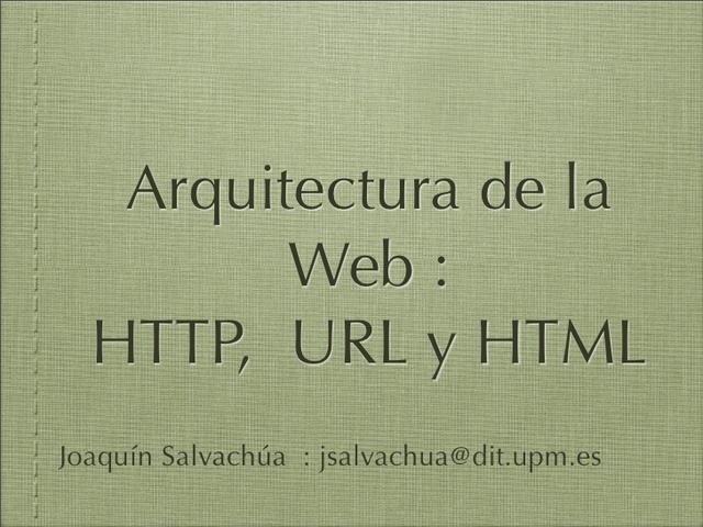 "World Wide Web" , "HTTP" , "HTML" Y "URL"