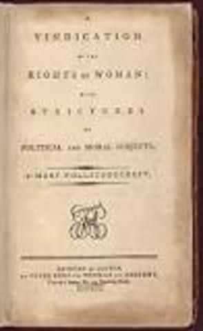 Mary Wollstonecraft wrote A Vindication of the rights of Woman