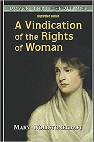 Mary Wollstonecraft wrote A Vindication of the Rights of Women - promoting women's education as virtuous.