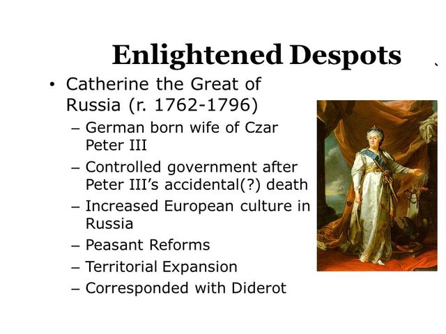 The enlightened despot, Catherine the great, began her rule of Russia