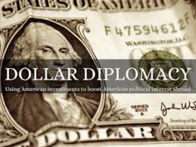 William Howard Traft - Dollar Diplomacy