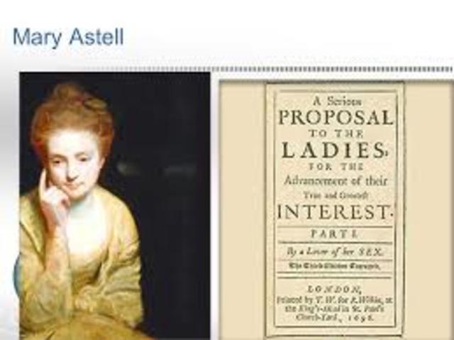 Mary Astell wrote a serious proposal to the ladies - Addressing the lack of educational opportunities for women