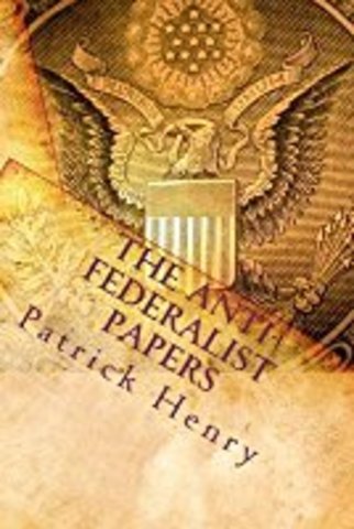 The Great Debate- Anti-Federalist Papers