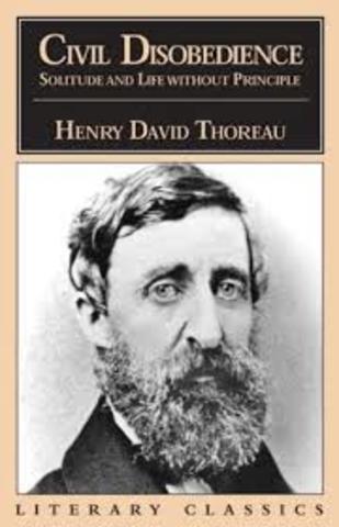 Henry David Thoreau Published "Civil Disobedience"