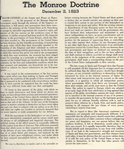 The Monroe Doctrine is created opposing European colonialism in The Americas beginning in 1823.