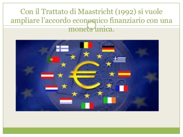 TRATTATO DI MAASTRICHT --> nasce l'UE