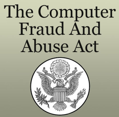 The Computer Fraud and Abuse Act