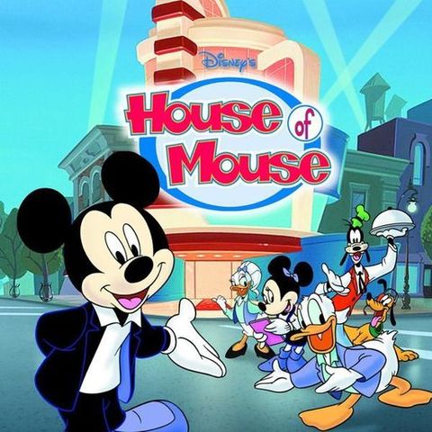 Disney's House of Mouse.