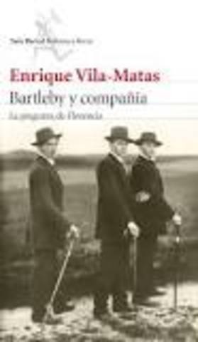 Enrique Vila-Matas - "Bartleby y compañía"