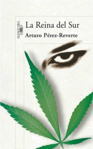 Arturo Pérez Reverte - "La Reina del Sur"