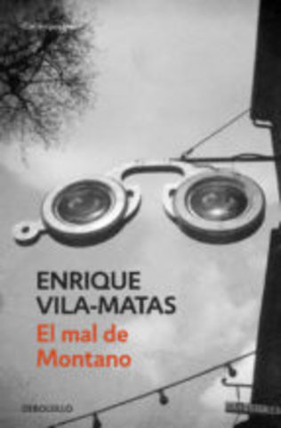 Enrique Vila-Matas - "El Mal Montano"