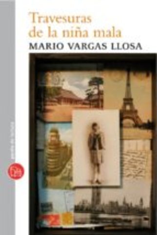 Mario Vargas Llosa - "Travesuras de la niña mala"