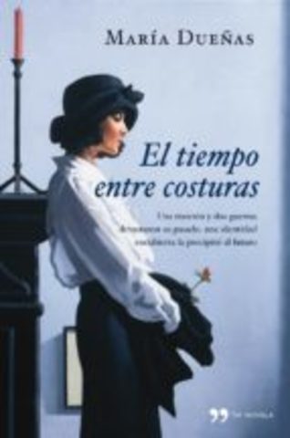 María Dueñas - "El tiempo entre costuras"