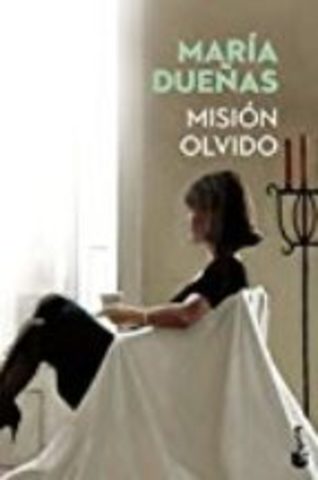 María Dueñas - "Misión Olvido"