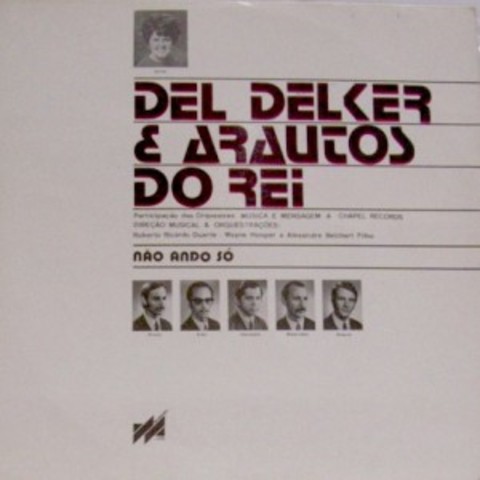 "Del Delker e os Arautos do Rei"