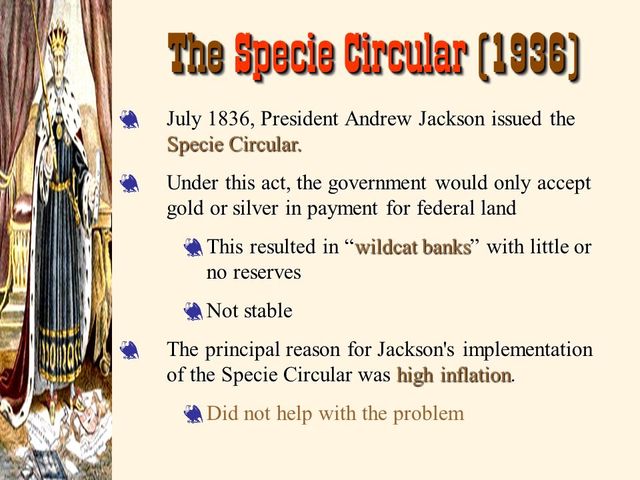 Andrew Jackson Issued Specie Circular