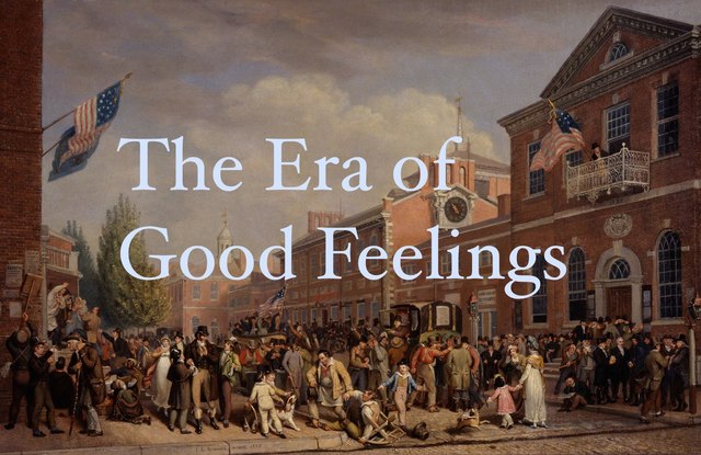 Era of Good Feelings Begins