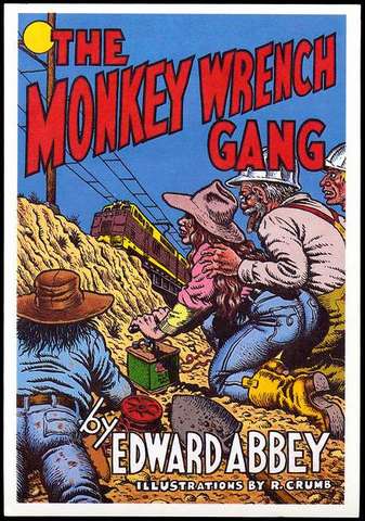 The Monkey Wrench Gang - Edward Abbey