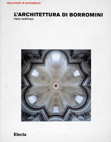 H. Sedlmayr, L'architettura di Borromini