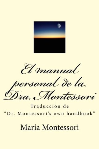 "El manual personal de la Dra. Montessori"