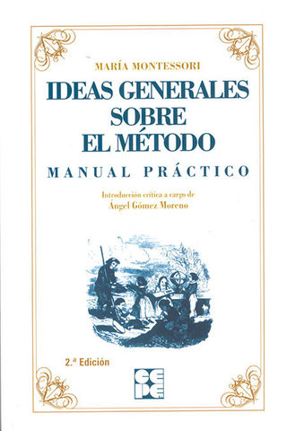 "Ideas generales sobre mi método"