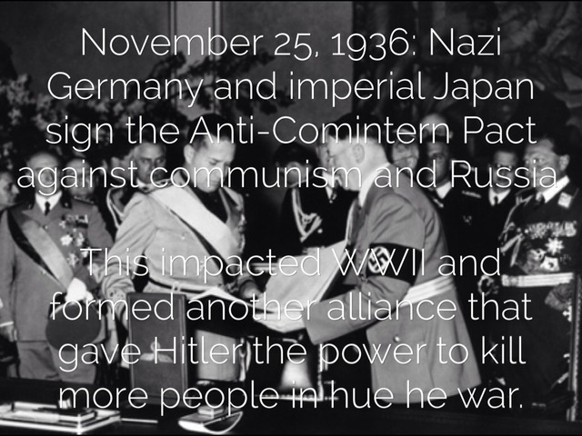 Italy, Germany & Japan signed Anti-Comintern Pact, against Russia