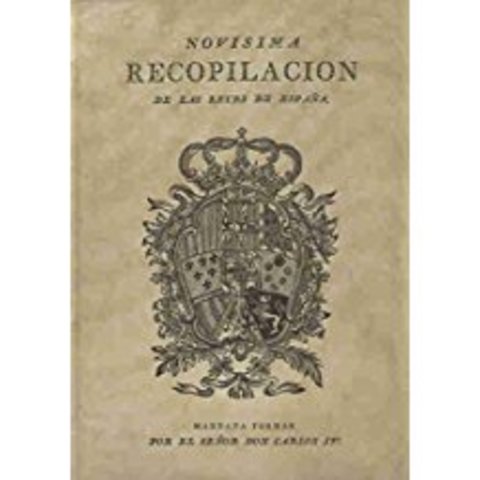 Novísima Recopilación de las Leyes de España