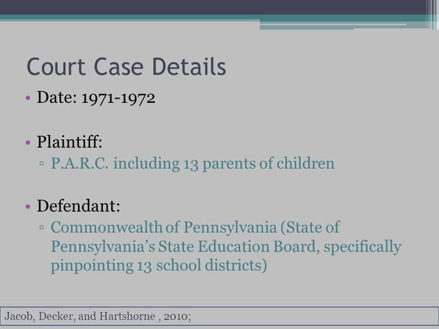 1971- Pennsylvania Association of Retarded Children (PARC)