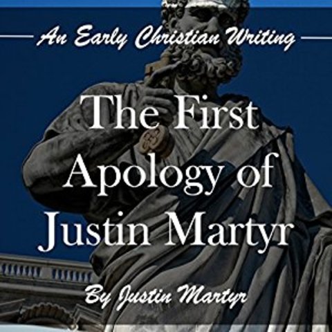 Justin Martyr's First Apology