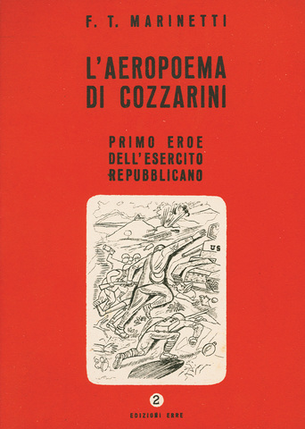 *L'aeropoema di Cozzarini, Filippo Marinetti (Futurisme)