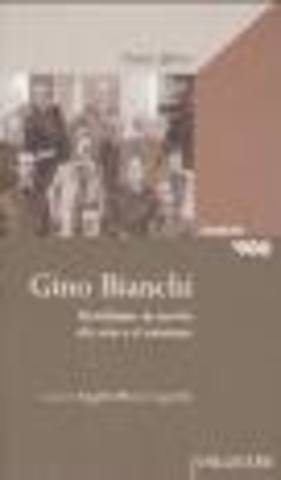Pubblicazione di Resultanze in merito alla vita e al carattere di Gino Bianchi