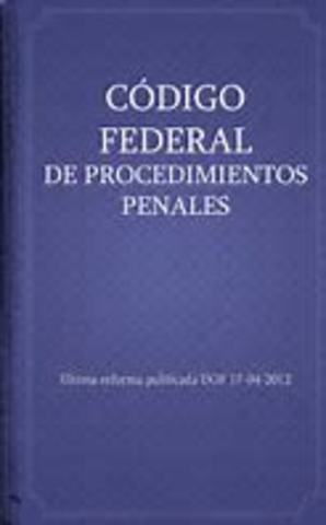 CÓDIGO FEDERAL DE PROCEDIMIENTOS PENALES DE 1908