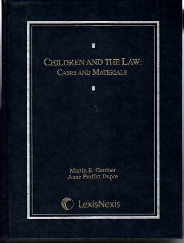 Children and the Law: Cases and Materials (1st edition)