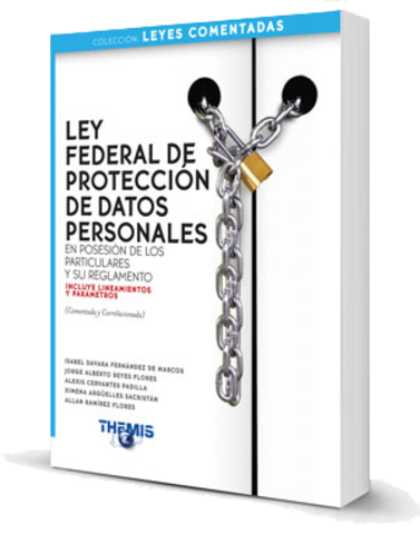 Primera Ley Federal de Protección de Datos Personales.