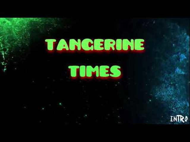 Tangerine Times