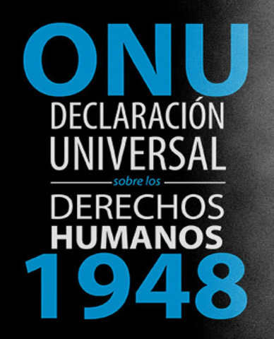 Declaración Universal De Los Derechos Humanos.