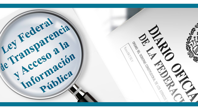 Fue publicada en el Diario Oﬁcial de la Federación la Ley Federal de Transparencia y Acceso a la Información Pública Gubernamental (Ley Federal de Transparencia)